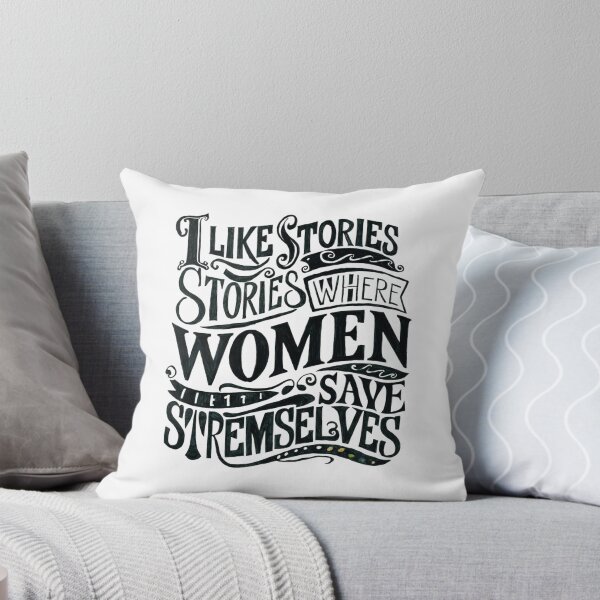 Item preview, I Like Stories Where Women Save Themselves designed and sold by ZIZZO 22.
