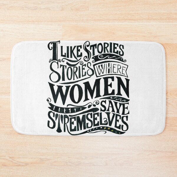 Item preview, I Like Stories Where Women Save Themselves designed and sold by ZIZZO 22.