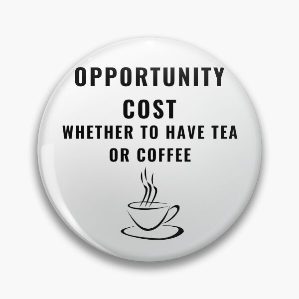Item preview, Opportunity Cost - Quirky Economics Design - Perfect Gift for Economists & Finance Students! Explore Your Favorites! designed and sold by EconDaily.