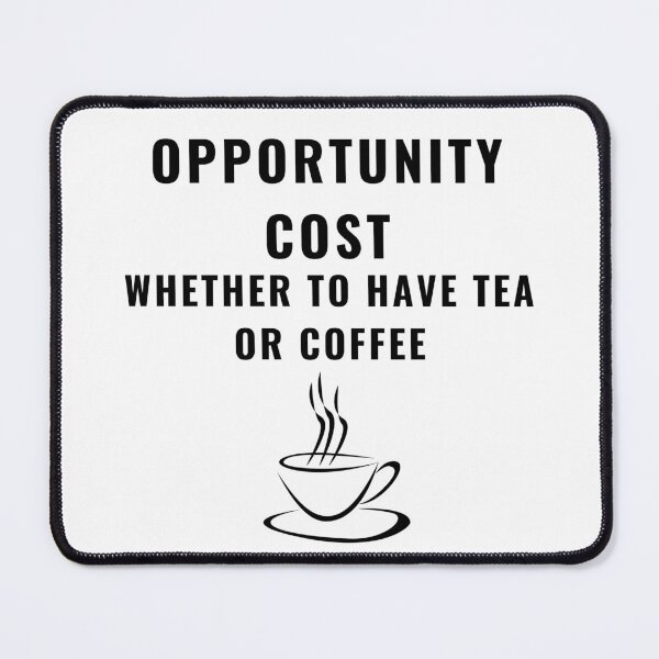 Item preview, Opportunity Cost - Quirky Economics Design - Perfect Gift for Economists & Finance Students! Explore Your Favorites! designed and sold by EconDaily.