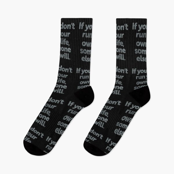 Item preview, If you don't run your own life, someone else will. v.8 designed and sold by x1brett.