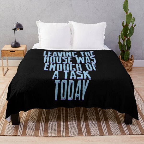 Item preview, Leaving the house was enough of a task today designed and sold by BritySpear.