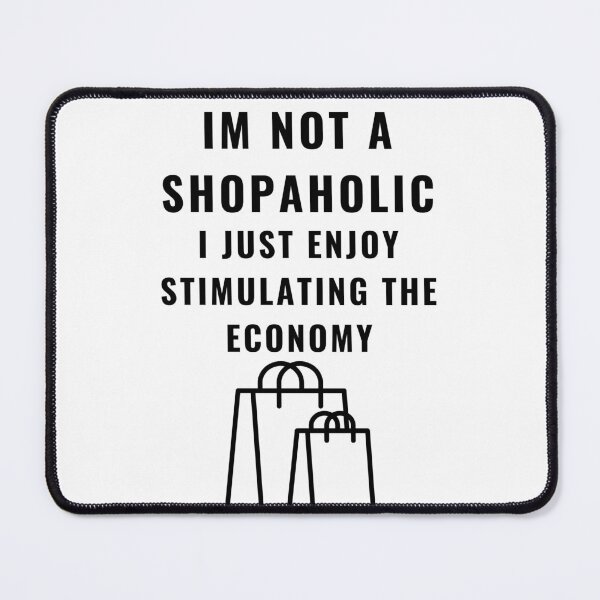 Item preview, Shopaholic - Quirky Economics Design - Perfect Gift for Economists & Finance Students! Explore Your Favorites! designed and sold by EconDaily.