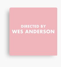 Directed by Wes Anderson Canvas Print
