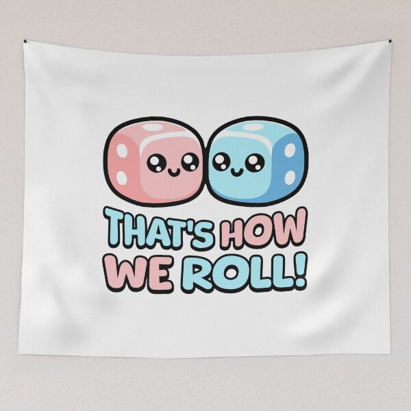 Item preview, That's How We Roll! Cute Die Pun designed and sold by PMCreative.