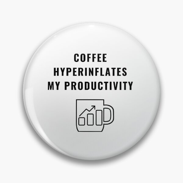 Item preview, Coffee Hyperinflates Productivity - Quirky Economics Design - Perfect Gift for Economists & Finance Students! Explore Your Favorites! designed and sold by EconDaily.