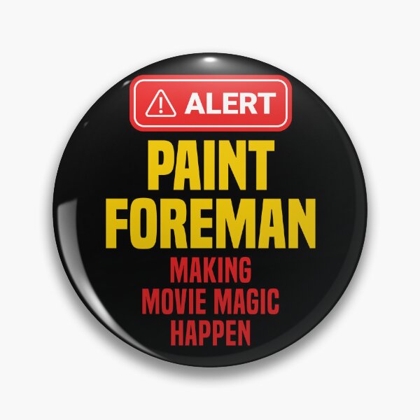 Item preview, Paint Foreman Making Movie Magic Happen designed and sold by NermilioDesigns.