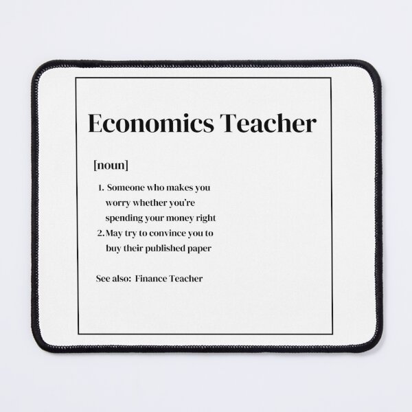 Item preview, Definition of an Economics Teacher - Quirky Economics Design - Perfect Gift for Economists & Finance Students! Explore Your Favorites! designed and sold by EconDaily.