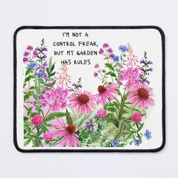 Item preview, Im not a control freak, but my garden has rules designed and sold by DuchessDesign81.