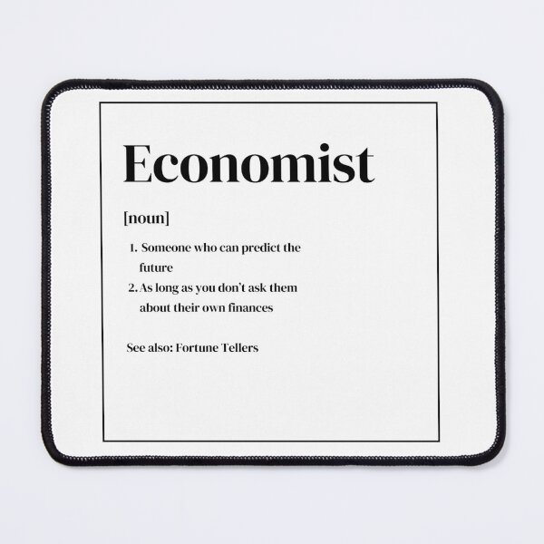 Item preview, Definition of an Economist - Quirky Economics Design - Perfect Gift for Economists & Finance Students! Explore Your Favorites! designed and sold by EconDaily.