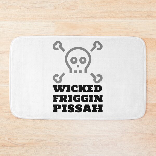 Item preview, Wicked Friggin Pissah! designed and sold by Battle-Dad-Tees.