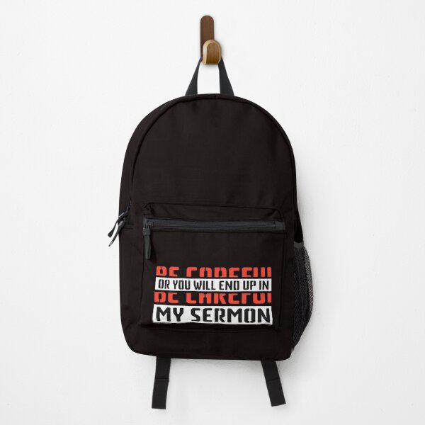 Item preview, 3x Be Careful or you'll End Up In My Sermon Quote, Attractive design, Stylish and Suitable For All - - designed and sold by Octa-Blank.