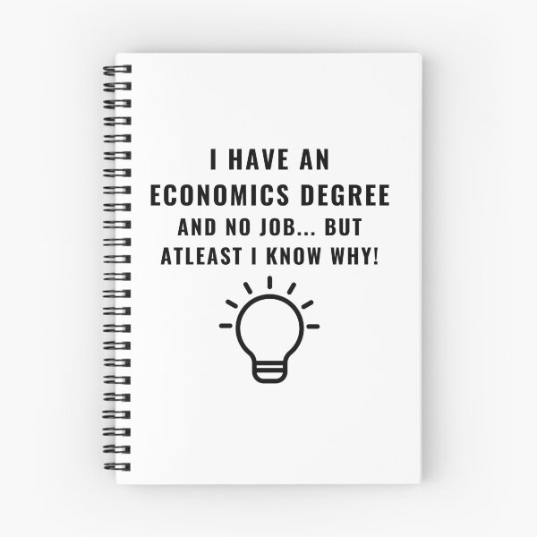 Item preview, I Have An Economics Degree - Quirky Economics Design - Perfect Gift for Economists & Finance Students! Explore Your Favorites! designed and sold by EconDaily.