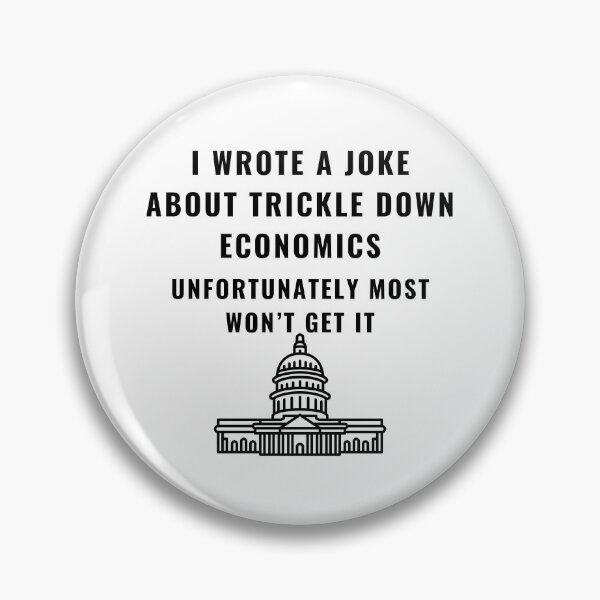 Item preview, Trickle Down Economics - Quirky Economics Design - Perfect Gift for Economists & Finance Students! Explore Your Favorites! designed and sold by EconDaily.