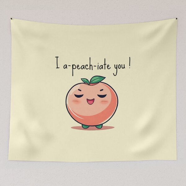Item preview, I a-peach-iate you! designed and sold by TaylorLCarroll.