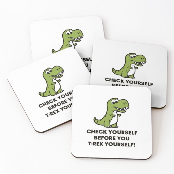 Item preview, Check Yourself Before You T-Rex Yourself: Playful Dinosaur Design designed and sold by MillennialVibe.