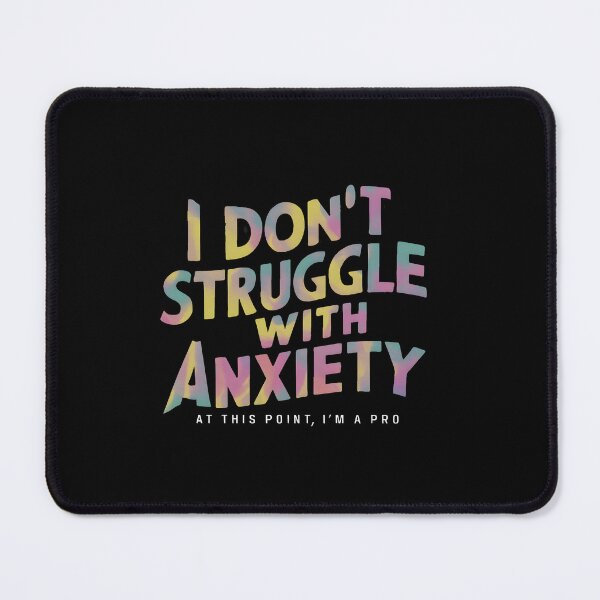 Item preview, Anxiety Pro: Embracing the Struggle Typography Design designed and sold by MillennialVibe.