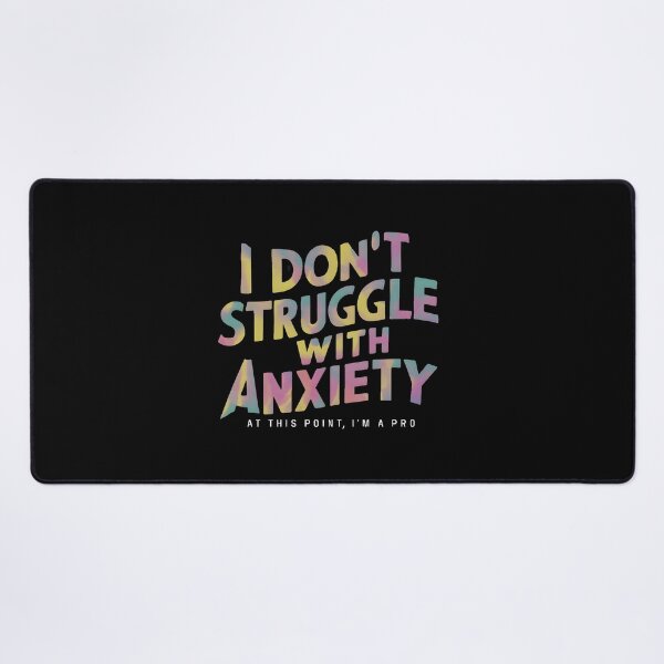 Item preview, Anxiety Pro: Embracing the Struggle Typography Design designed and sold by MillennialVibe.