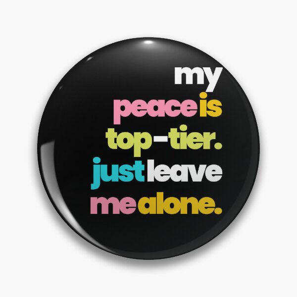 Item preview, MY PEACE IS TOP TIER designed and sold by alegnacreates.