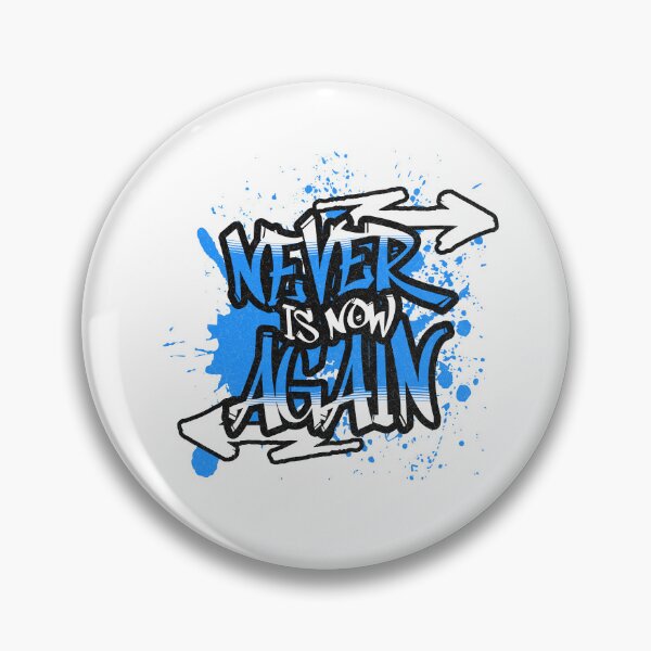 Item preview, Never Again is Now designed and sold by BtheLight.