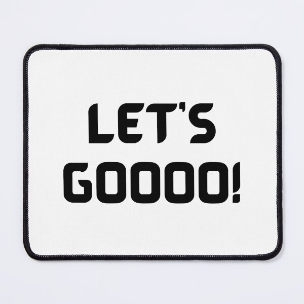 Item preview, Let's Gooo Funny Aesthetic Meme designed and sold by DigitalLegends1.