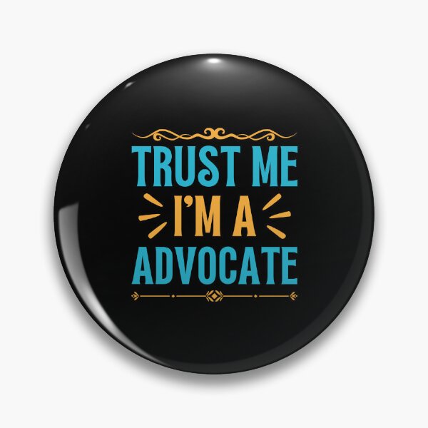 Item preview, Trust me I am Advocate designed and sold by rootartino.