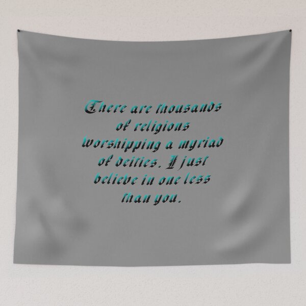 Item preview, There Are Thousands Of Religions Teal designed and sold by MBuckenmeyer.