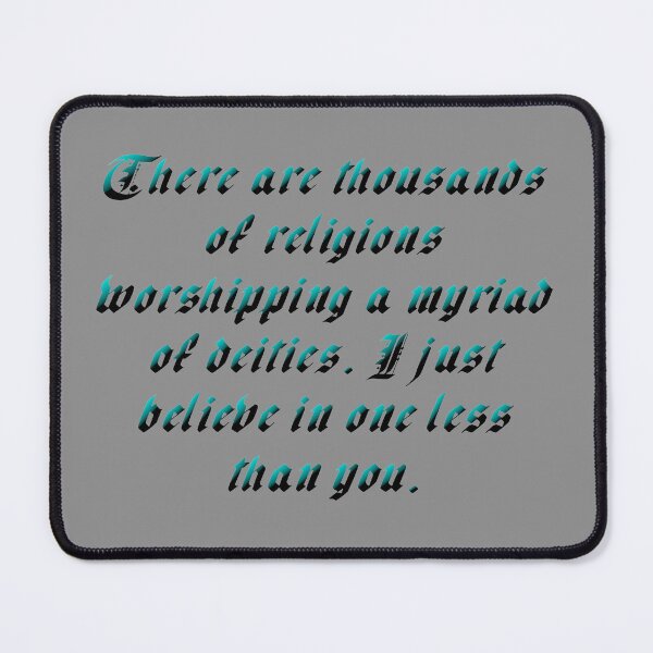 Item preview, There Are Thousands Of Religions Teal designed and sold by MBuckenmeyer.