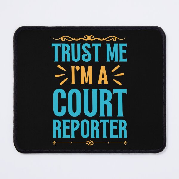 Item preview, Trust me I am Court Reporter designed and sold by rootartino.