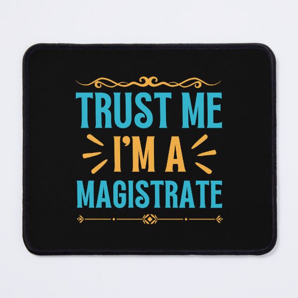 Item preview, Trust me I am Magistrate designed and sold by rootartino.