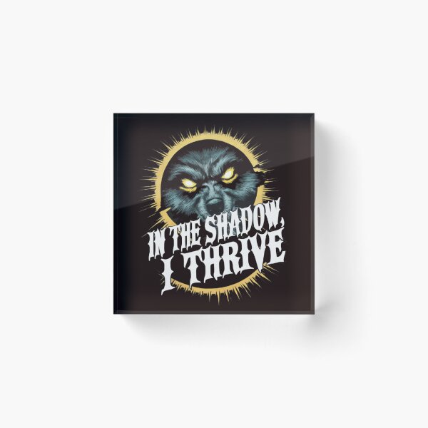 Item preview, In the Shadow, I Thrive. designed and sold by HOMEDESIGNPRINT.