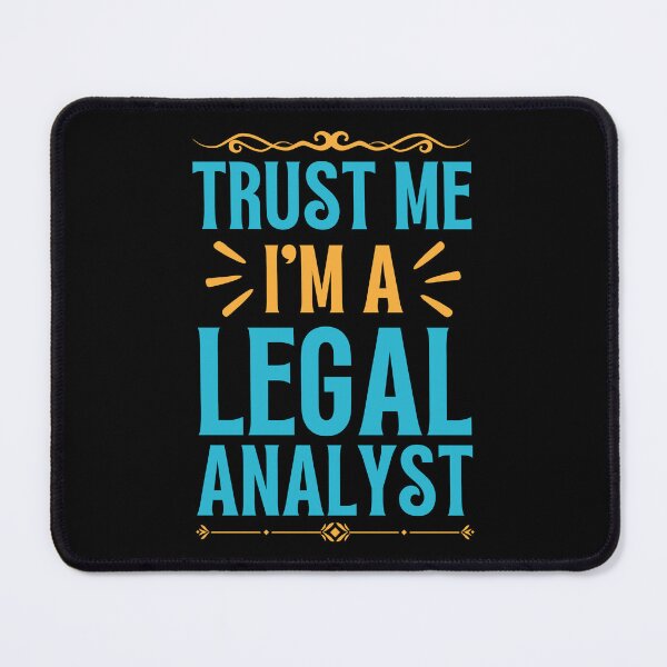 Item preview, Trust me I am Legal Analyst designed and sold by rootartino.