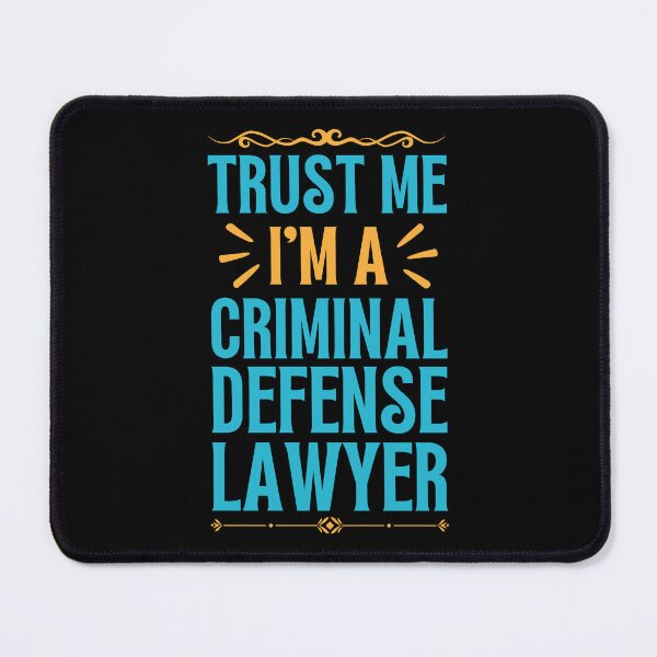 Item preview, Trust me I am Criminal Defense Lawyer designed and sold by rootartino.
