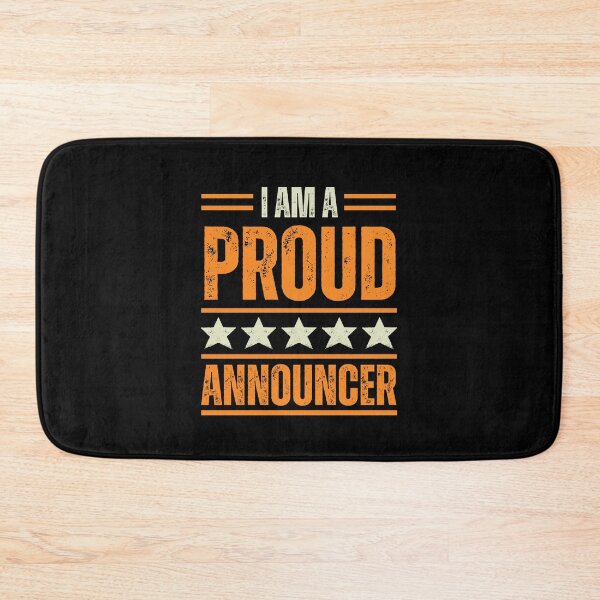 Item preview, I'm A very proud Announcer designed and sold by rootartino.