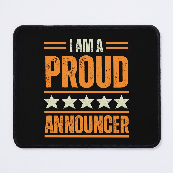 Item preview, I'm A very proud Announcer designed and sold by rootartino.