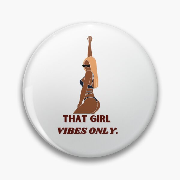 Item preview, That girl vibes only designed and sold by ChiWellness Shop.