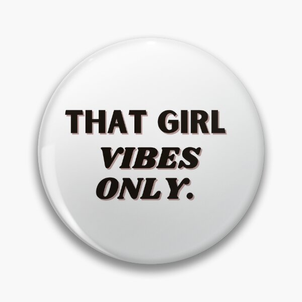 Item preview, That girl vibes only designed and sold by ChiWellness Shop.