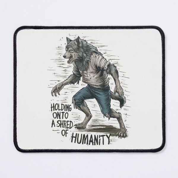 Item preview, HOLDING ONTO A SHRED OF HUMANITY designed and sold by HOMEDESIGNPRINT.