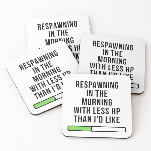 Item preview, Respawning in the Morning with Less HP Than I'd Like: Funny Gamer Design designed and sold by Amanda-S-Olsen.