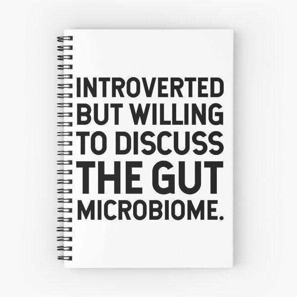Item preview, Introverted But Willing To Discuss The Gut Microbiome. designed and sold by SarahJisri.
