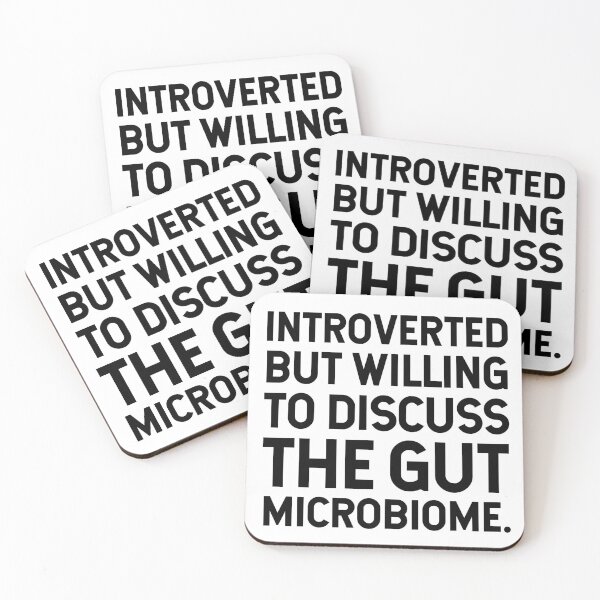 Item preview, Introverted But Willing To Discuss The Gut Microbiome. designed and sold by SarahJisri.