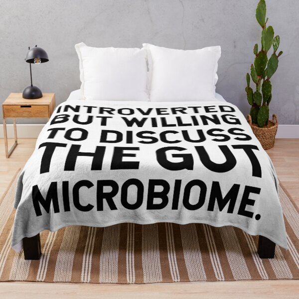 Item preview, Introverted But Willing To Discuss The Gut Microbiome. designed and sold by SarahJisri.