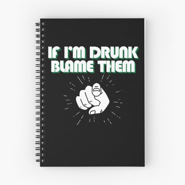 Item preview, if I'm drunk blame Them t-shirt designed and sold by THISisIT-eshop.