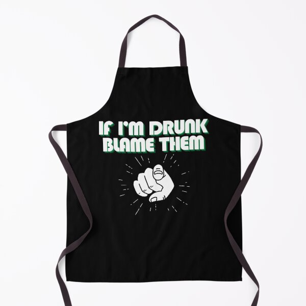 Item preview, if I'm drunk blame Them t-shirt designed and sold by THISisIT-eshop.
