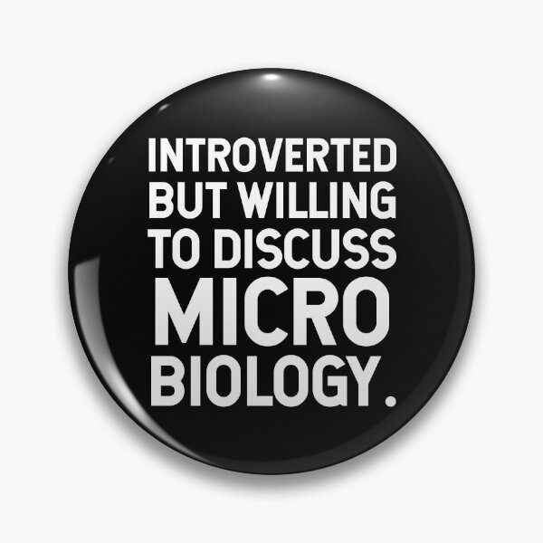 Item preview, Introverted But Willing To Discuss Microbiology. V2 designed and sold by SarahJisri.