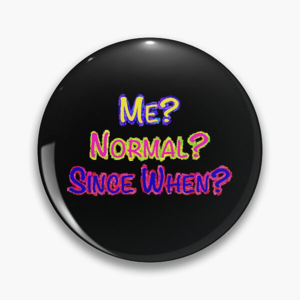 Item preview, Don’t Call Me Normal designed and sold by SilverFantasy.