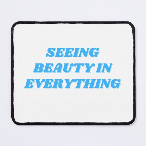 Item preview, seeing beauty in everything, blue design designed and sold by ChiWellness Shop.