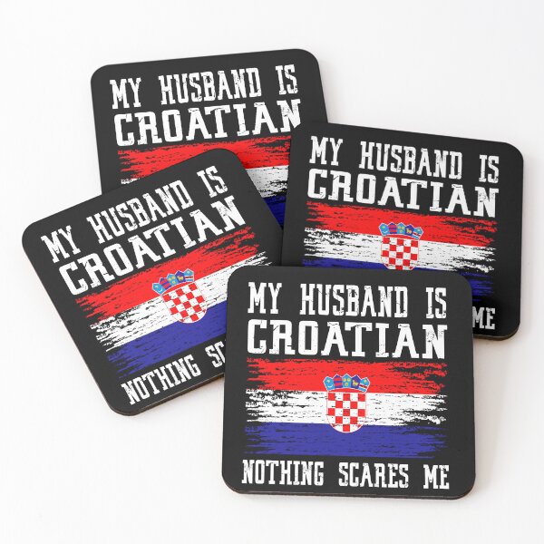 Item preview, My Husband Is Croatian Nothing Scares Me Croatian Flag designed and sold by Red-Gifts.