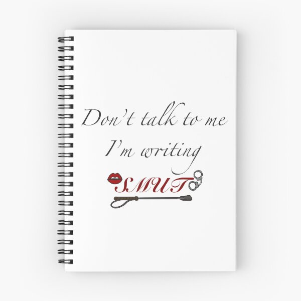 Item preview, Don’t Talk To Me, I’m Writing Smut designed and sold by Penny00Dreadful.