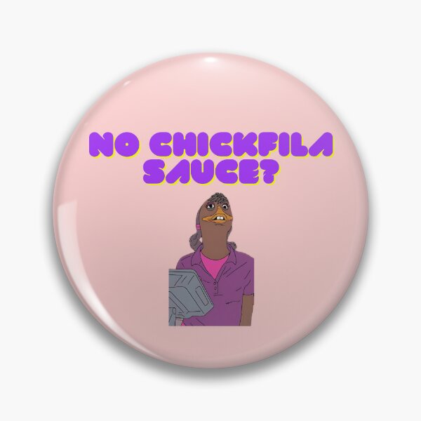 Item preview, No Chickfila Sauce? designed and sold by luckyredskittle.